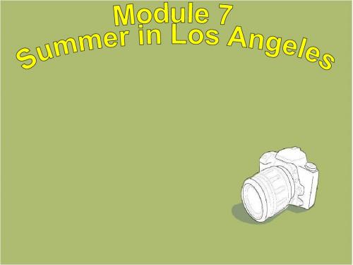 新外研版八年级下册Module 7 Summer in Los Angeles Unit课件(1)