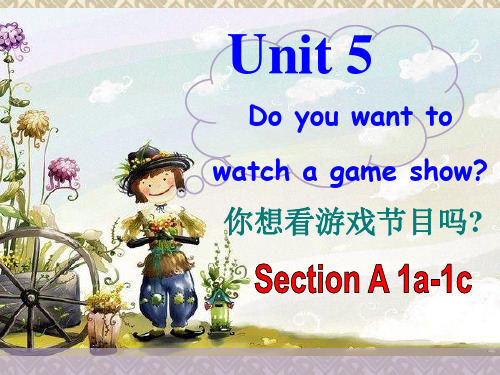 Unit5 Do you want to watch a game show 1A-1C