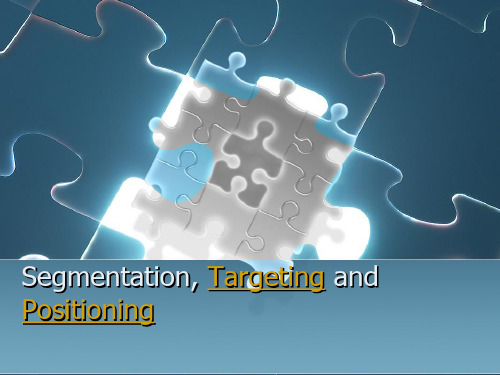 市场细分与定位 Segmentation, Targeting and Positioning