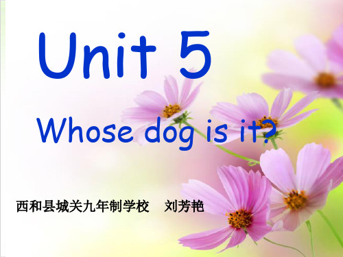 五年级(下)英语优秀公开课-Unit5 《Whose dog is it》Part B 人教课件下载