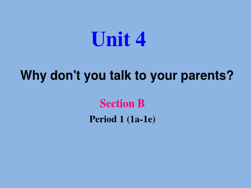 人教版 八年级英语 下册 unit4why_don't_you_talk_to_your