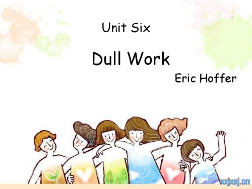 高级英语 unit6 Dull work