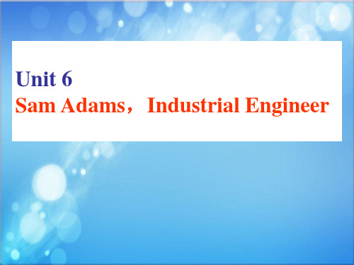 unit 6 sam adams an industrial engineer