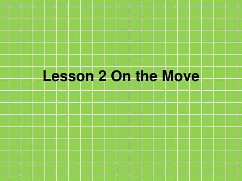 北师大版高中英语必修三Unit 9《Lesson 2 On the Move》课件3