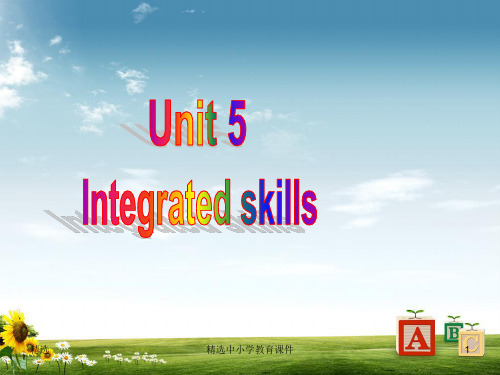 精选七年级英语下册 Unit 5 Amazing things Integrated skills课件 牛津版