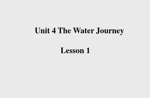 重庆大学出版社三年级起点小学六年级英语下册Unit 4 The Water Journey 1