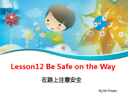 Lesson 12 Be safe on the way