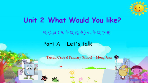 陕旅版三年级起点六年级下册英语《Unit 2 What Would You Like Part C》(一等奖课件)