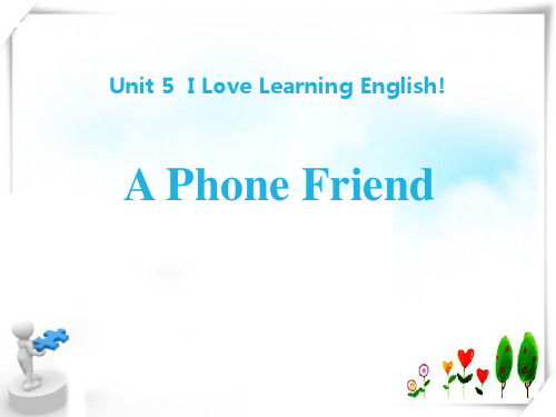 英语Lesson 25 A Phone Friend-课件