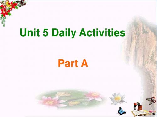 四年级英语上册Unit5DailyactivitiesPartA PPT精品课件2(新版)闽教版