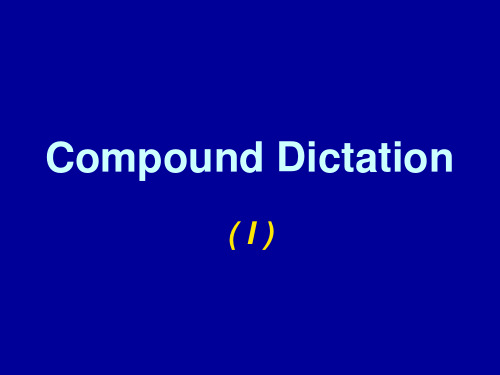 Compound_Dictation_I_演示文稿 (1)