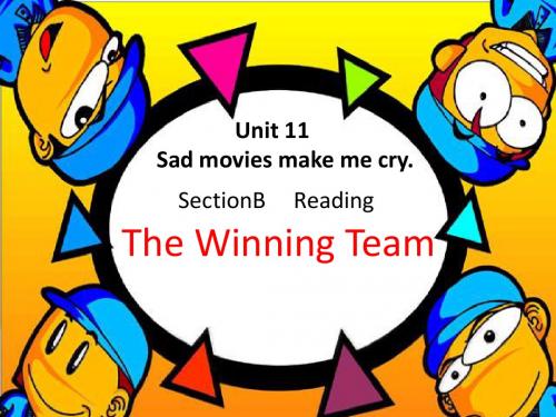 Unit 11 Sad movies make me cry-人教版九年级英语阅读课课件