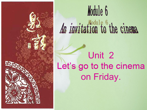 let’s go to the cinema on fridayPPT教学课件