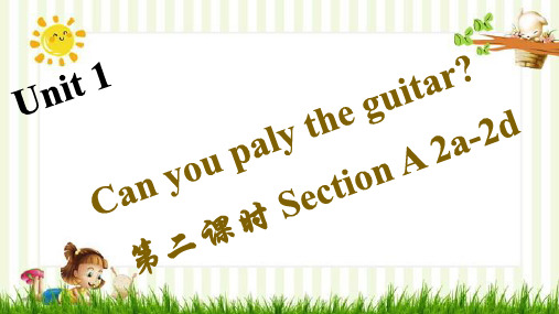 安龙县第九中学七年级英语下册Unit1Canyouplaytheguitar第二课时SectionA