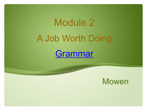 Module 2 A Job Worth Doing-Period 3 Grammar 外研版必修5