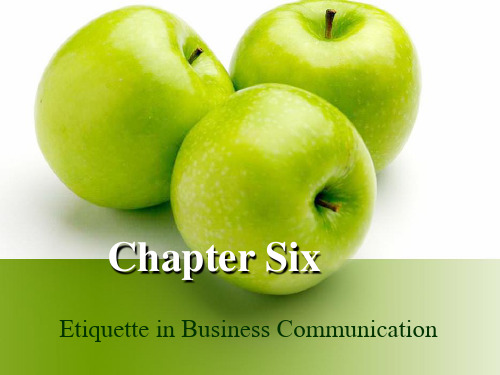 Etiquette in Business Communication商务礼仪