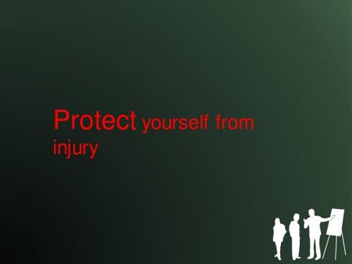 英语dutyreport-protect yourself from injury