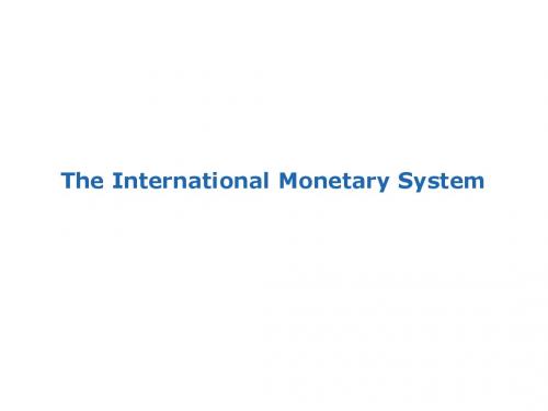 The International Monetary System
