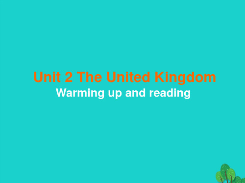 高中英语Unit2TheUnitedKingdomPeriod1Warmingupandreading课件新人教版必修5