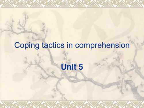 unit 5 Coping tactics in comprehension