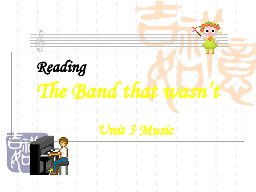 人教高一英语必修二 Unit5 Music Reading-The band that wasn't