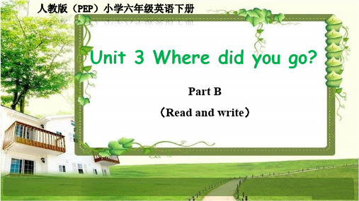 人教版(PEP)六年级英语下册Unit 3 Part B Read and write