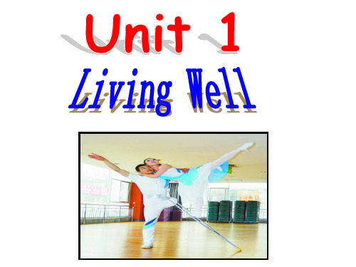 高中英语选修七Unit1-Living-Well-Reading课件