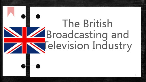 The broadcasting and television industry 英国广播电视业的发展