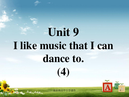 九年级英语全册口译精练Unit9IlikemusicthatIcandanceto(4)课件新版人教新目标版PPT课件