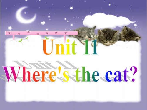 最新湘少版四年级上册英语Unit 11Where’s the cat5课件