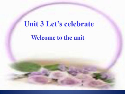 Unit3《Let’s celebrate》课件5(22页)(牛津译林版七