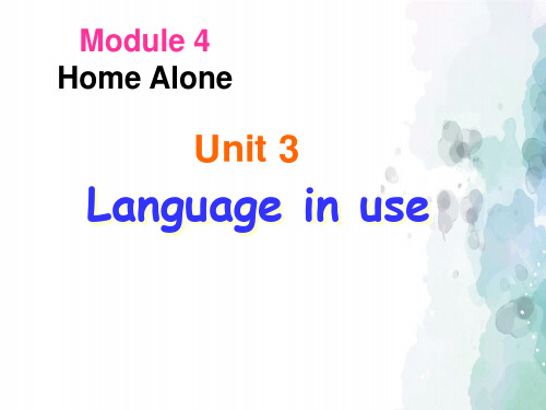 外研版-英语-九年级上册-Module 4 home alone 3单元课件