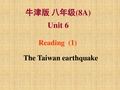 八年级英语上册《Unit 6 Natural disasters Reading 1》课件 牛津版