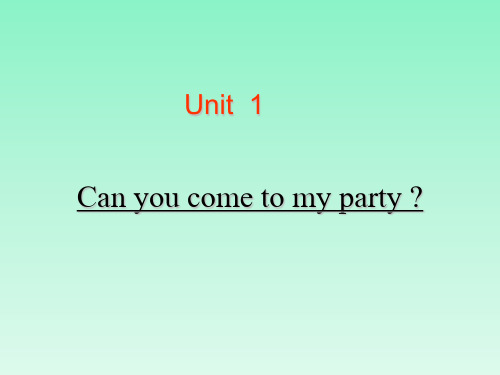 《Can you come to my party》课件1