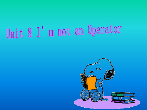 英语：Unit-8-《I’m-Not-an-Operator》复习课件(1)(北京课改版八年级下)