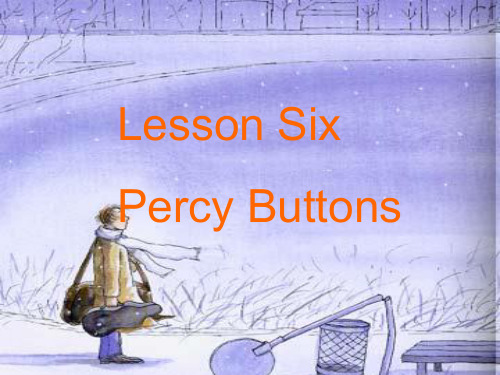 新概念英语第二册 Lesson 6 percy buttons