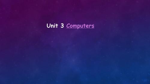 2019精选教育人教版高中英语 必修二 Unit3 《Computers ---Reading》 课件 (共25张PPT).ppt