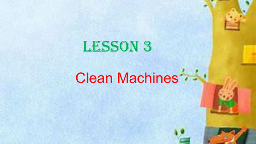 Unit9WheelLesson3CleanMachines高中英语北师大版必修三