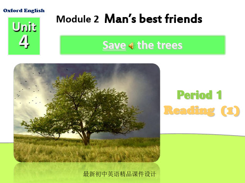 牛津深圳初中英语七年级下册《Module2 Unit 4 Save the trees.》精品课件Period 1