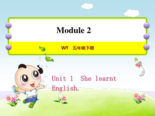 外研小学英语五年级下册Module 2Unit 1 She learnt English授课课件