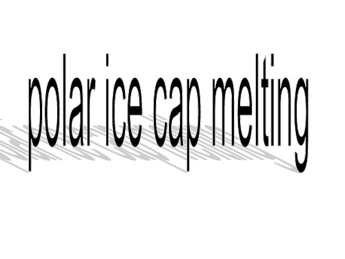 两极冰川融化(polar ice cap melting)