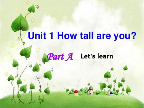 人教(PEP)2011课标版(三年级起点)六年级下册《Unit 1 How tall are you》A部分PPT2