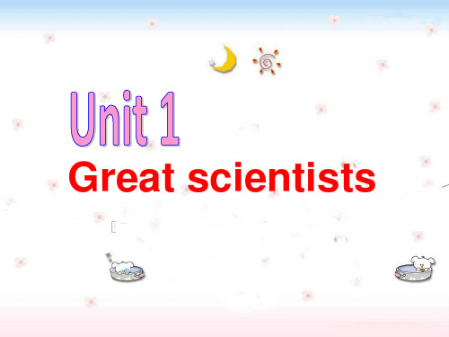 人教新课标必修五Unit1Great-scientists-warming-up-andreadin