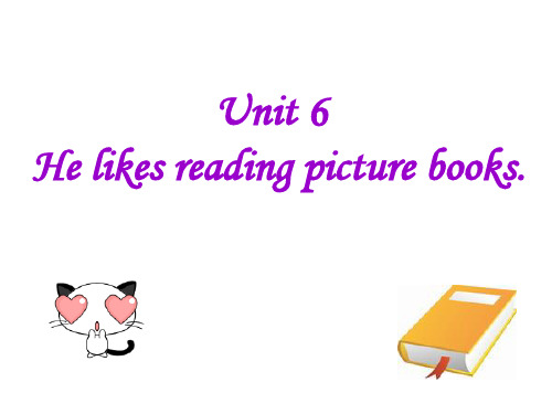 Unit 6 He likes reading picture books