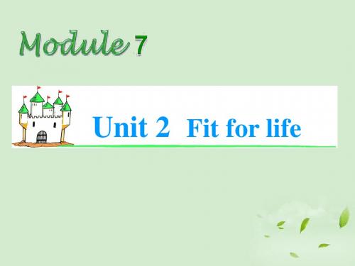 2013届高考英语总复习第一轮 Module7 Unit 2 Fit for life课件