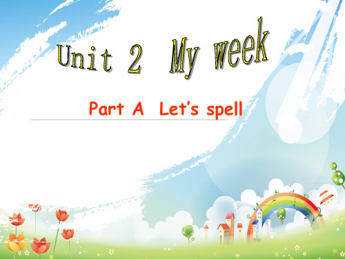 新人教版(PEP)五年级英语上册Unit2 My weeklet's spell优课件