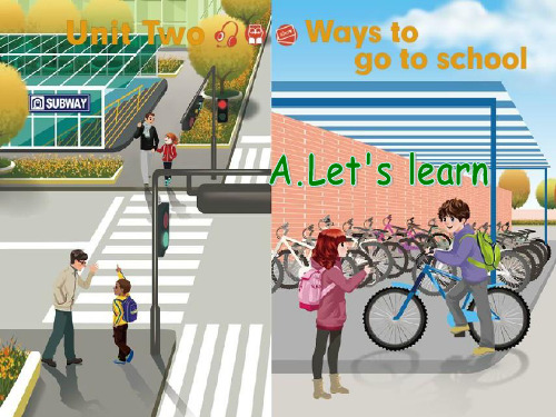 人教版PEP英语六年级上册Unit2 Ways to go to schoolA lets learn课件等