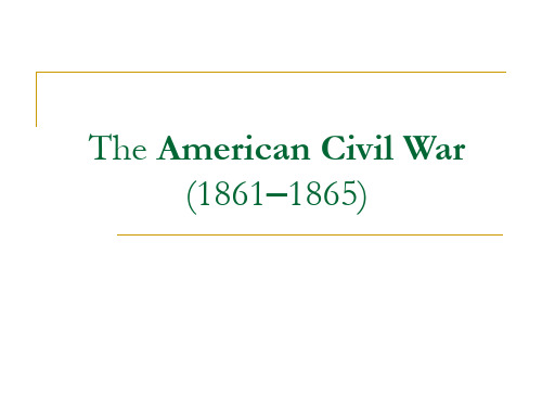 The American Civil War (1861–1865)