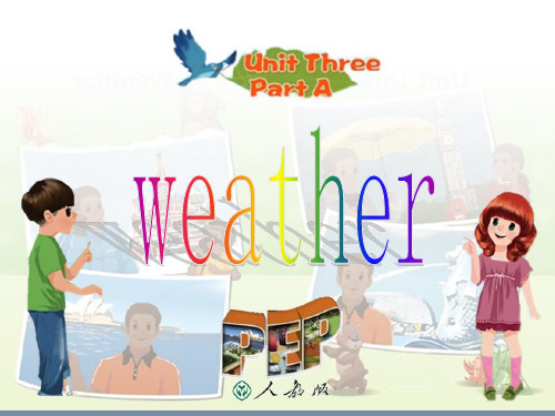 pep小学英语四年级下册weather[1]72709精品PPT课件 图文