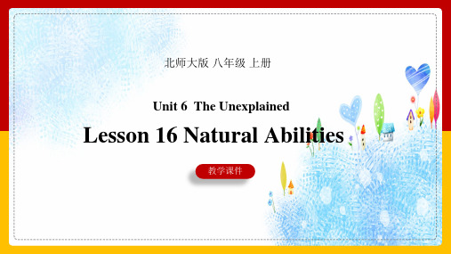 初中英语北师大版八年级上册《Lesson 16 Natural Abilities 》课件